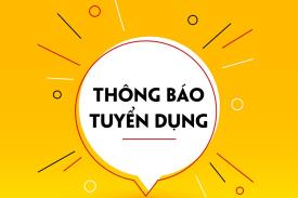 Thông báo về việc tuyển dụng lao động